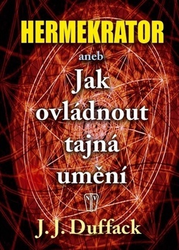 Obrázok Hermekrator aneb Jak ovládnout tajná umění