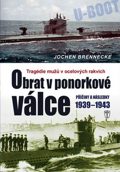Obrázok Obrat v ponorkové válce – Příčiny a následky 1939–1945
