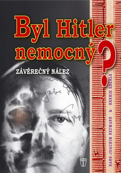 Obrázok Byl Hitler nemocný? - Závěrečný nález