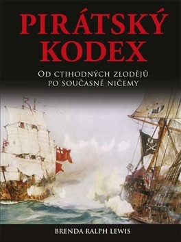 Obrázok Pirátský kodex - Od ctihodných zlodějů po současné ničemy