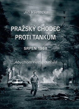 Obrázok Pražský chodec proti tankům - Srpen 1968