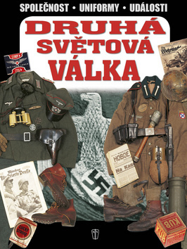 Obrázok Druhá světová válka 1939 -1945 - Společnost, uniformy, události