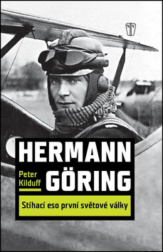 Obrázok Hermann Göring - Stíhací eso první světové války
