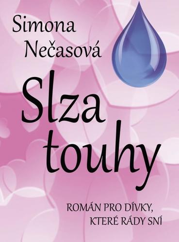 Obrázok Slza touhy - Román pro dívky, které rády sní