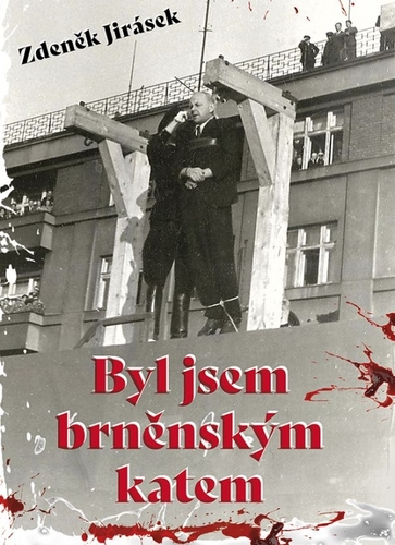 Obrázok Byl jsem brněnským katem