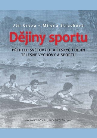Obrazok Dějiny sportu - Přehled světových a českých dějin tělesné výchovy a sportu