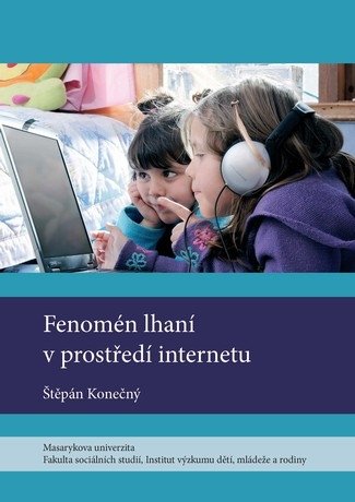 Obrazok Fenomén lhaní v prostředí internetu