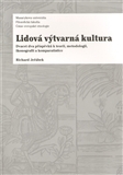 Obrázok Lidová výtvarná kultura: Dvacet dva příspěvků k teorii, metodologii, ikonografii a komparatistice