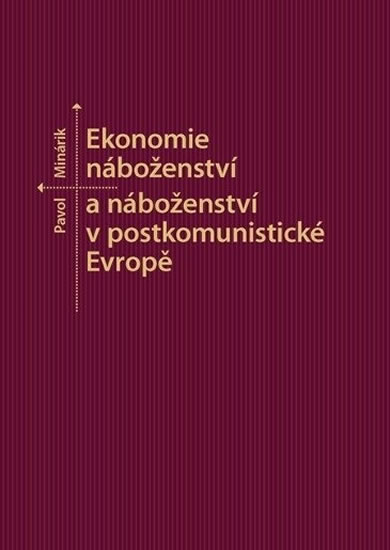 Obrázok Ekonomie náboženství a náboženství v postkomunistické Evropě