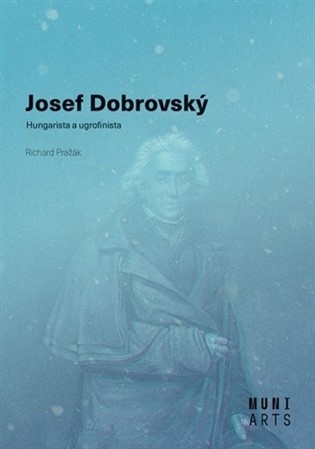 Obrázok Josef Dobrovský - Hungarista a ugrofinis