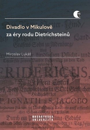 Obrázok Divadlo v Mikulově za éry rodu Dietrichsteinů