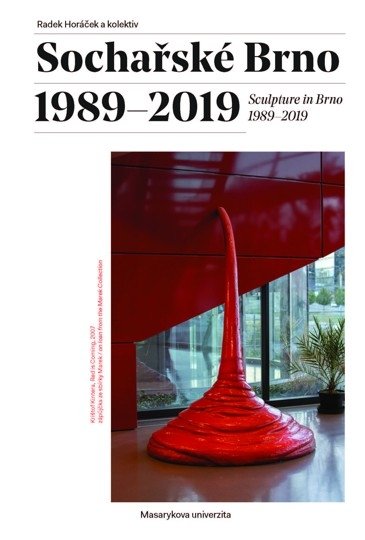 Obrazok Sochařské Brno 1989-2019 - Sculpture in Brno 19892019