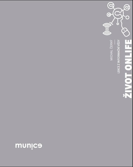 Obrázok Život onlife - Lekce z informační vědy