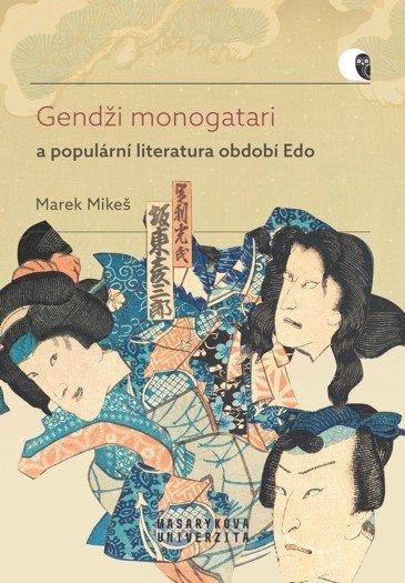 Obrázok Gendži monogatari a populární literatura období Edo - Případová studie díla Nise Murasaki inaka Gendži autora Rjúteie Tanehika