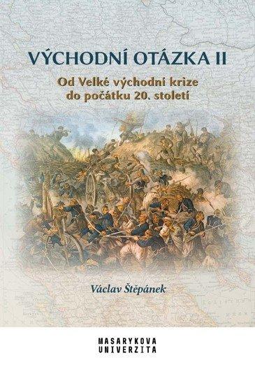 Obrázok Východní otázka II - Od Velké východní krize do počátku 20. století
