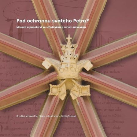 Obrázok Pod ochranou svatého Petra? Morava a papežství ve středověku a raném novověku