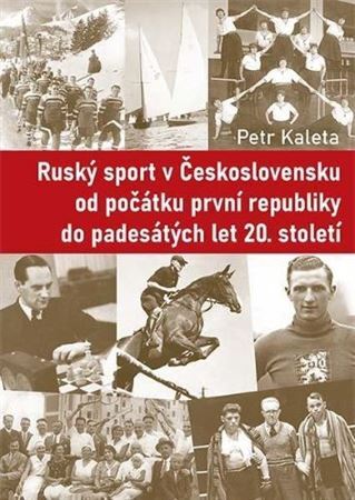 Obrázok Ruský sport v Československu od počátku první republiky do padesátých let 20. století