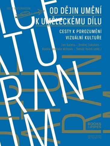 Obrázok Od dějin umění k uměleckému dílu - Cesty k porozumění vizuální kultuře