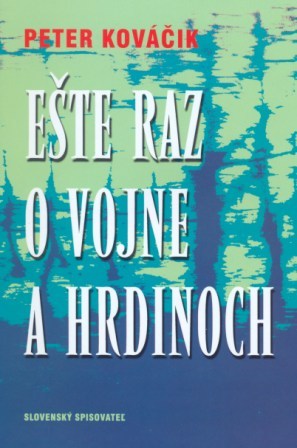Obrázok Ešte raz o vojne a hrdinoch