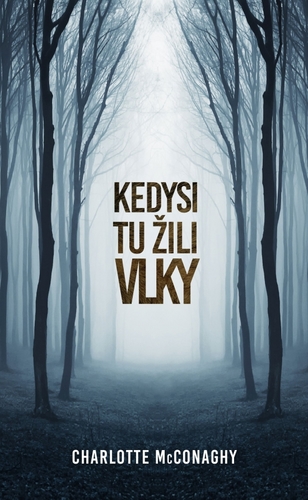 Obrázok Kedysi tu žili vlky