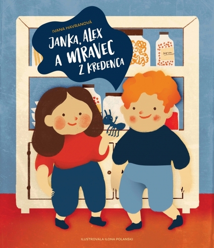 Obrázok Janka, Alex a mravec z kredenca