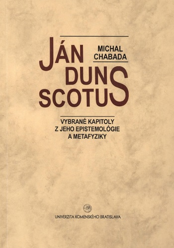 Obrazok Ján Duns Scotus - Vybrané kapitoly z jeho epistemológie a metafyziky
