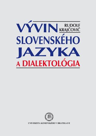 Obrazok Vývin slovenského jazyka a dialektológia