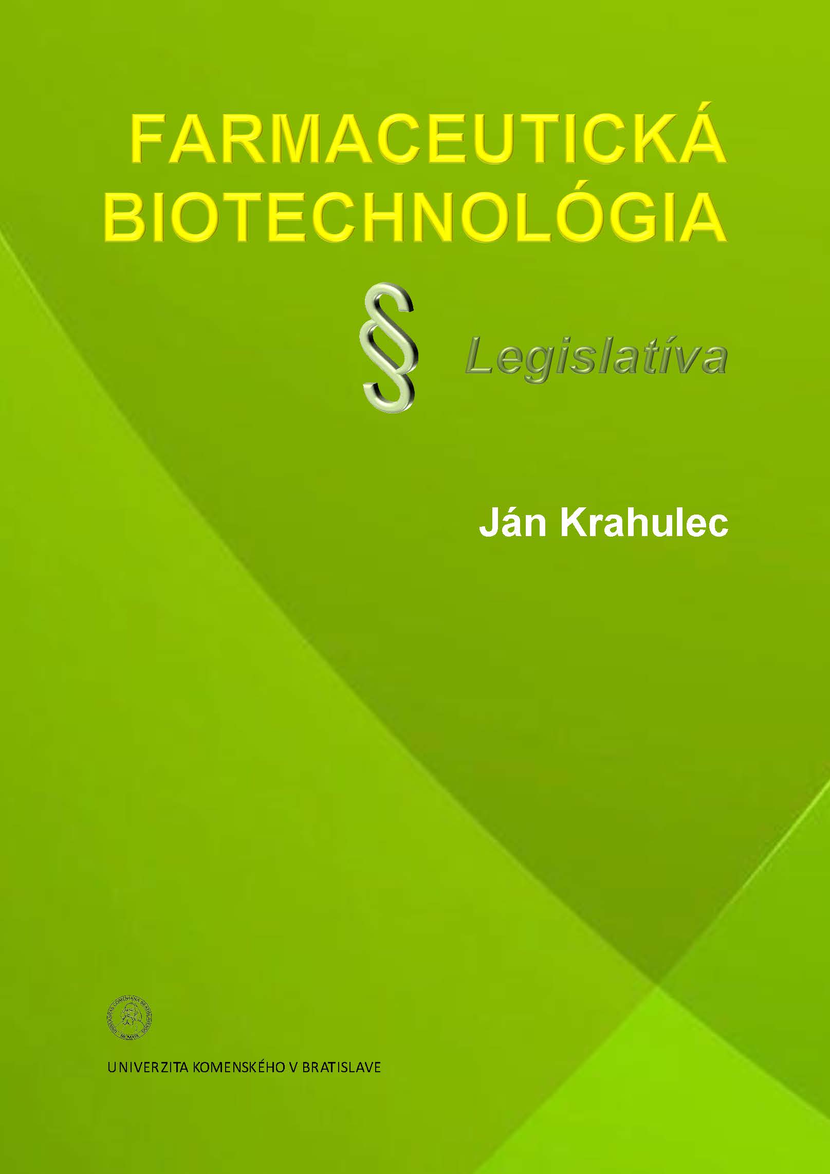 Obrazok Farmaceutická biotechnológia - Legislatíva