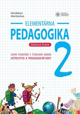 Obrazok Elementárna pedagogika 2 - Súhrn poznatkov v študijnom odbore Učiteľstvo a pedagogické vedy