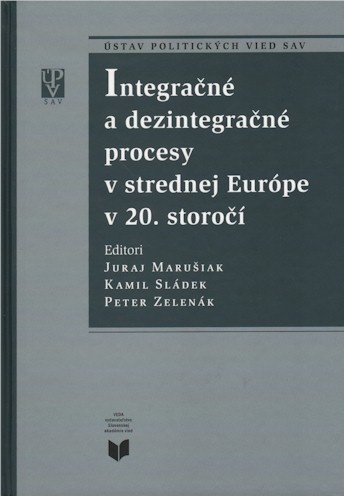 Obrazok Integračné a dezintegračné procesy v strednej Európe v 20. storočí