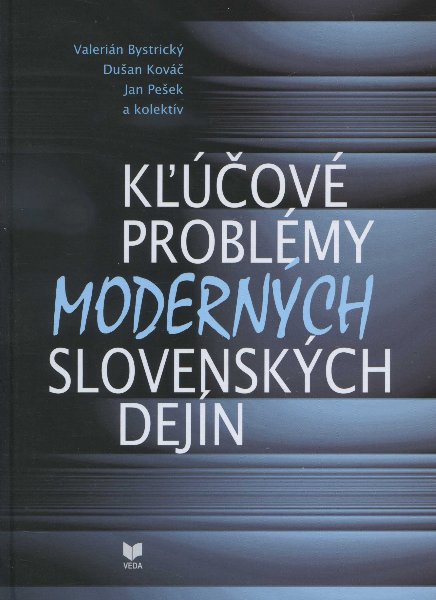 Obrazok Kľúčové problémy moderných slovenských dejín