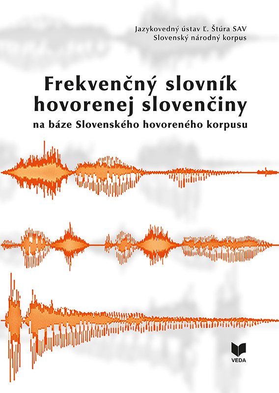 Obrazok Frekvenčný slovník hovorenej slovenčiny - na báze Slovenského hovoreného korpusu