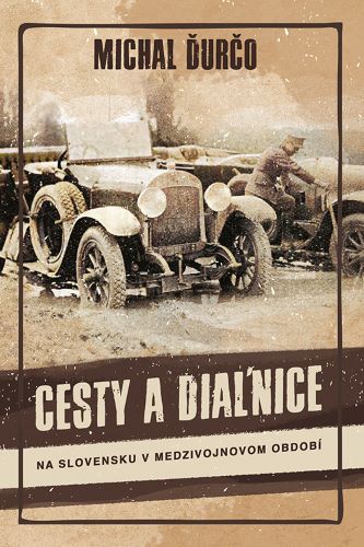 Obrazok Cesty a diaľnice - Na Slovensku v medzivojnovom období