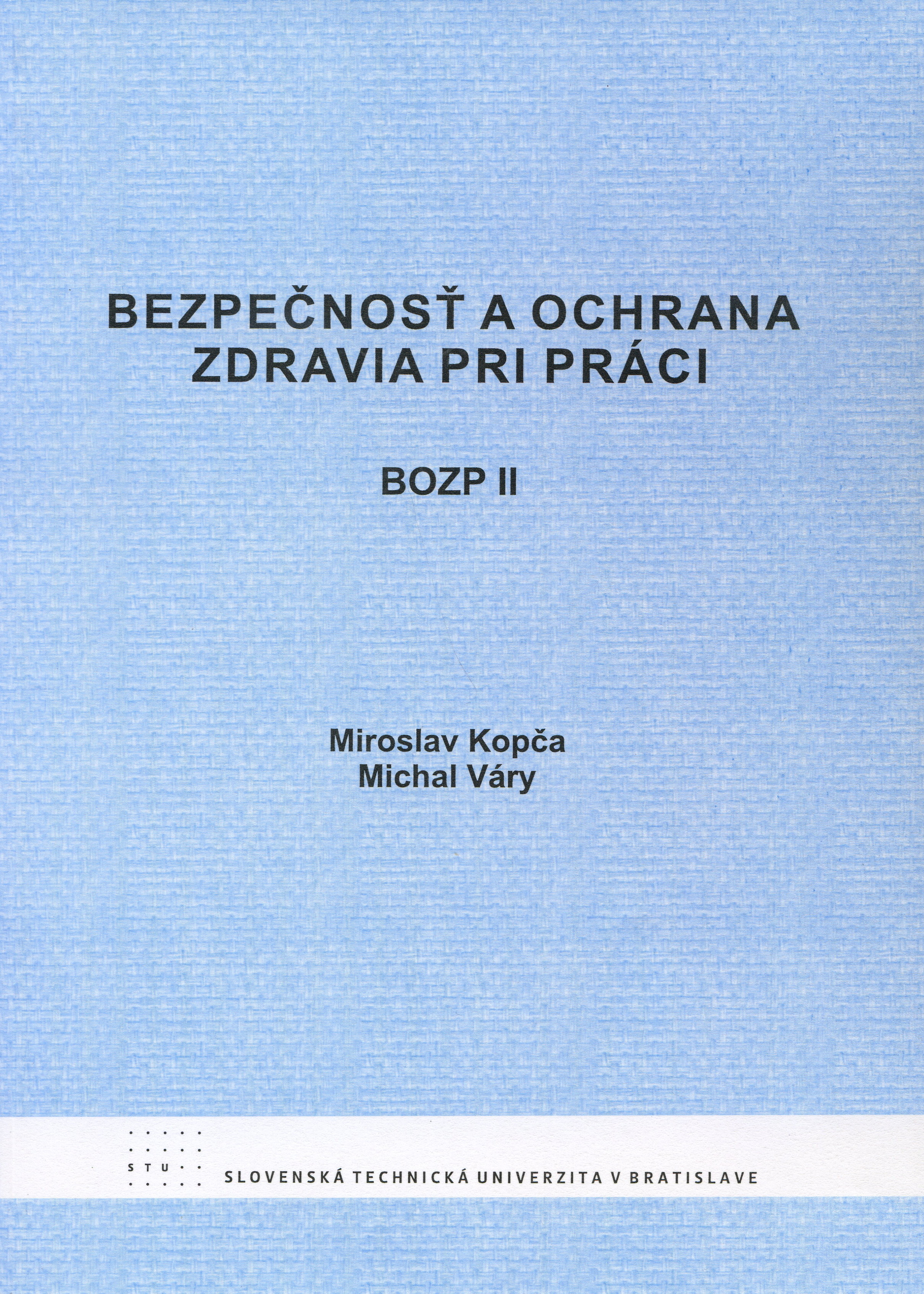 Obrazok Bezpečnosť a ochrana zdravia pri práci - BOZP II