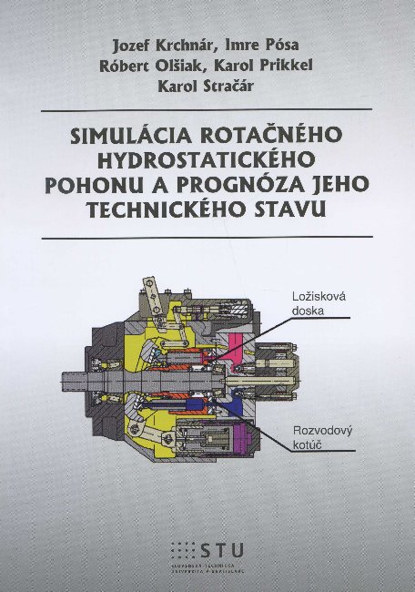 Obrazok Simulácia rotačného hydrostatického pohonu a prognóza jeho technického stavu