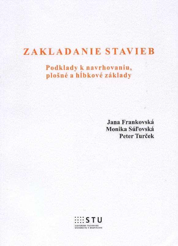 Obrazok Zakladanie stavieb - podklady k navrhovaniu, plošné a hĺbkové základy