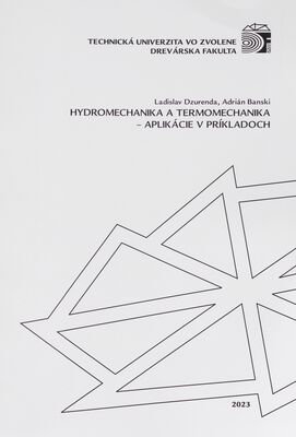 Obrázok Hydromechanika a termomechanika - aplikácie v príkladoch