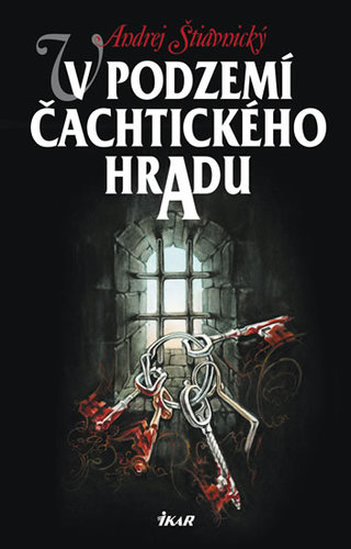 Obrázok V podzemí Čachtického hradu (1) - 2.vydání
