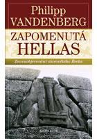 Obrázok Zapomenutá Hellas - Znovuobjevování starověkého Řecka