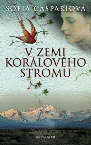Obrázok V zemi korálového stromu (Argentinská sága 1)