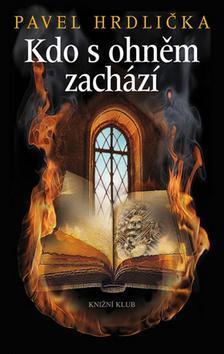 Obrázok Kdo s ohněm zachází