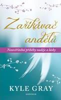 Obrázok Zaříkávač andělů - Neuvěřitelné příběhy naděje a lásky