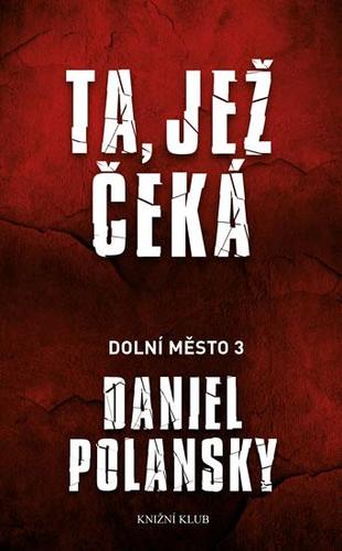 Obrázok Dolní město 3: Ta, jež čeká