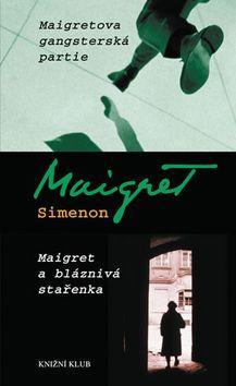 Obrázok Maigretova gangsterská partie, Maigret a bláznivá stařenka - 3. vydání