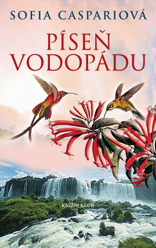 Obrázok Argentin. sága 3: Píseň vodopádu