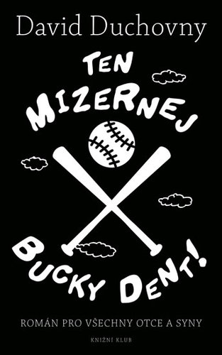 Obrázok Ten mizernej Bucky Dent!