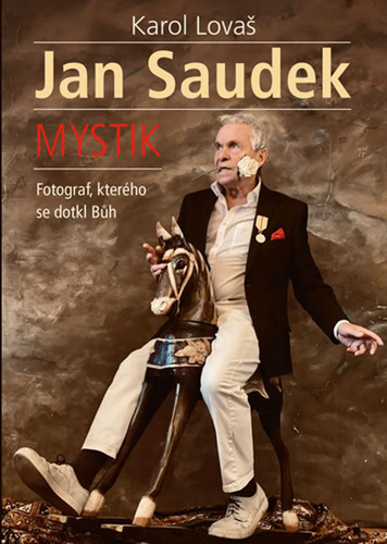 Obrázok Jan Saudek: Mystik. Fotograf, kterého se