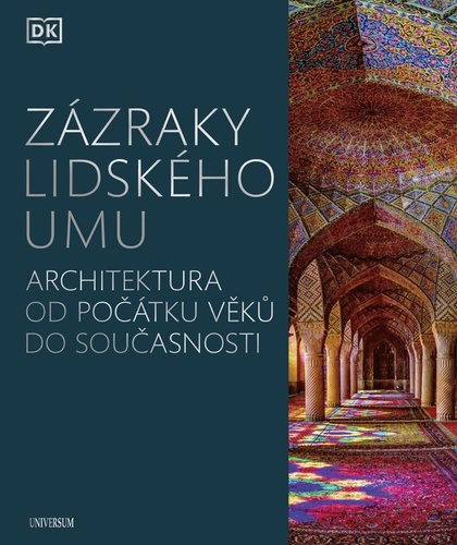Obrázok Zázraky lidského umu - Architektura od počátku věků do současnosti