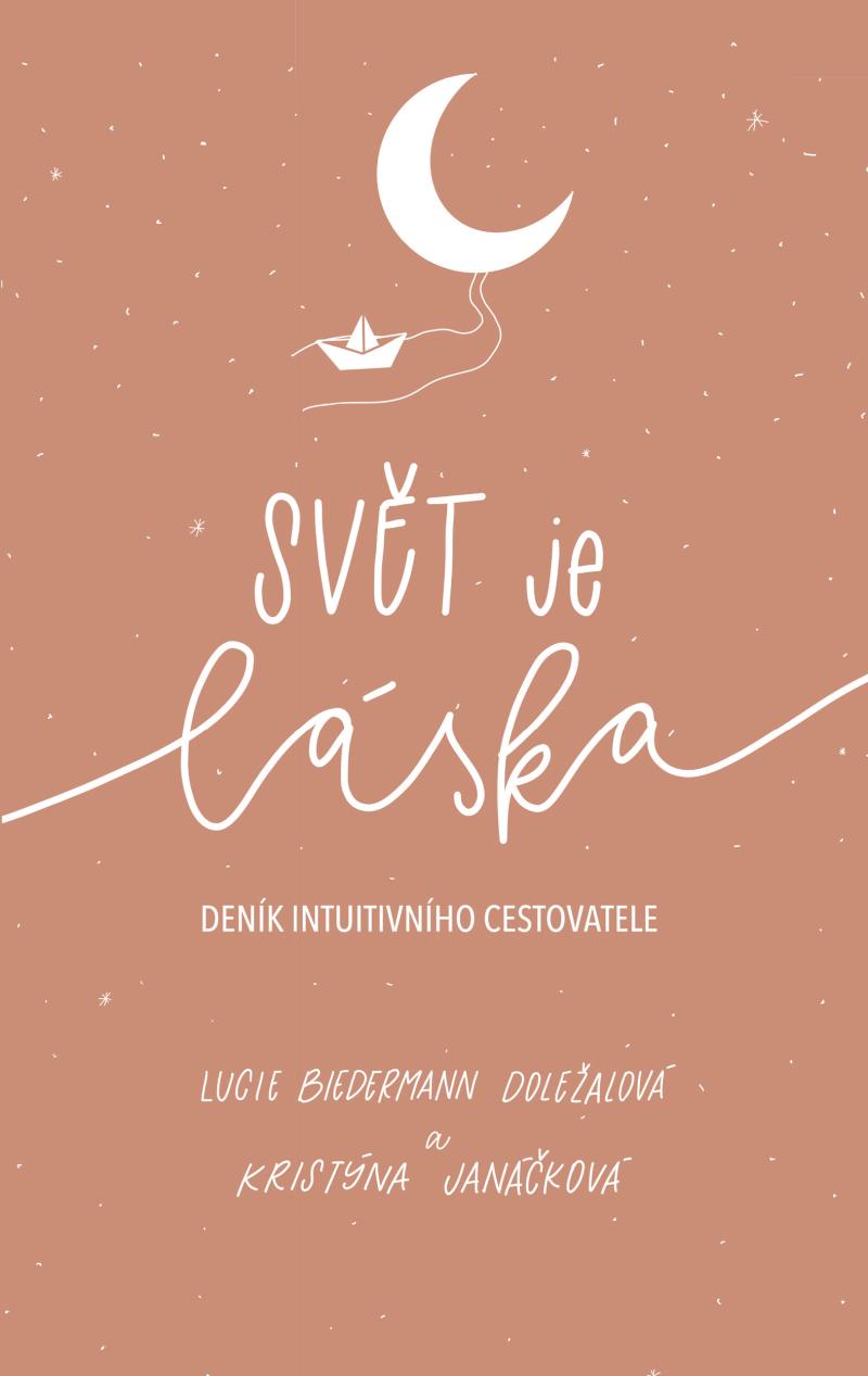 Obrazok Svět je láska - deník intuitivního cestovatele