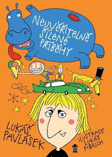 Obrázok Neuvěřitelně šílené příběhy